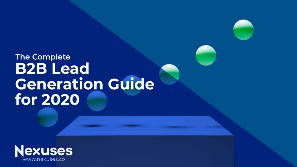 B2B Lead Generation Guide for 2020